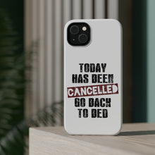 DistinctInk ToughCase for Apple iPhone, Compatible with MagSafe Charging - Today Has Been Cancelled. Go Back to Bed.