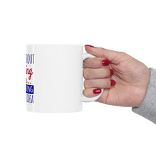 DistinctInk Glossy White Coffee / Tea Mug - A Day Without Dancing…Have No Idea