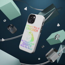 DistinctInk ToughCase for Apple iPhone, Compatible with MagSafe Charging - I Wish I Was a Unicorn So I Could Stab Idiots