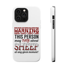 DistinctInk ToughCase for Apple iPhone, Compatible with MagSafe Charging - WARNING This Person May Talk About Sheep