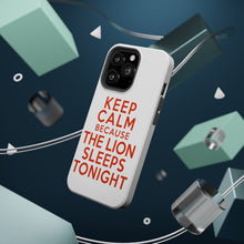 DistinctInk ToughCase for Apple iPhone, Compatible with MagSafe Charging - Keep Calm The Lion Sleeps Tonight