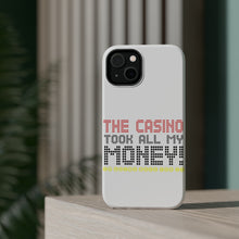 DistinctInk ToughCase for Apple iPhone, Compatible with MagSafe Charging - The Casino Took All My Money