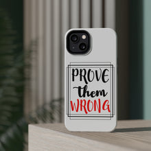 DistinctInk ToughCase for Apple iPhone, Compatible with MagSafe Charging - Prove Them Wrong