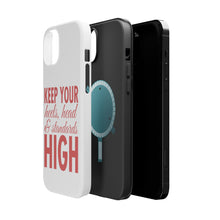 DistinctInk ToughCase for Apple iPhone, Compatible with MagSafe Charging - Keep Your Heels Head & Standards high