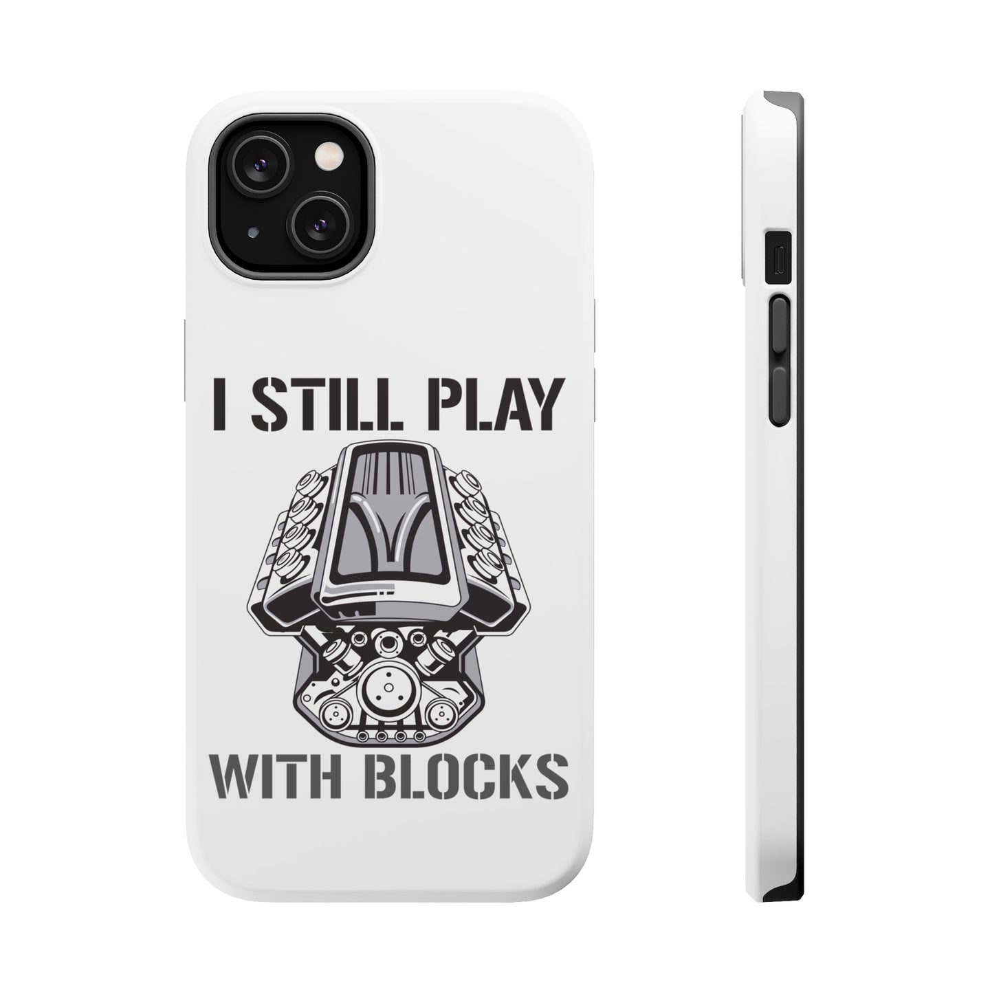 DistinctInk ToughCase for Apple iPhone, Compatible with MagSafe Charging - I Still Play with Blocks - Cars