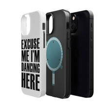 DistinctInk ToughCase for Apple iPhone, Compatible with MagSafe Charging - Excuse Me I'm Dancing Here