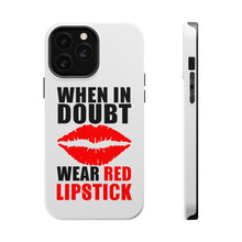 DistinctInk ToughCase for Apple iPhone, Compatible with MagSafe Charging - When in Doubt Where Red Lipstick