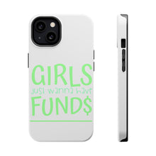 DistinctInk ToughCase for Apple iPhone, Compatible with MagSafe Charging - Girls Just Wanna Have Fund $