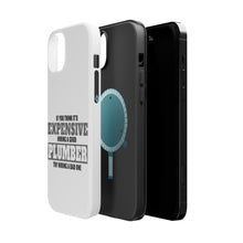DistinctInk ToughCase for Apple iPhone, Compatible with MagSafe Charging - If You Think Good Plumber is Expensive