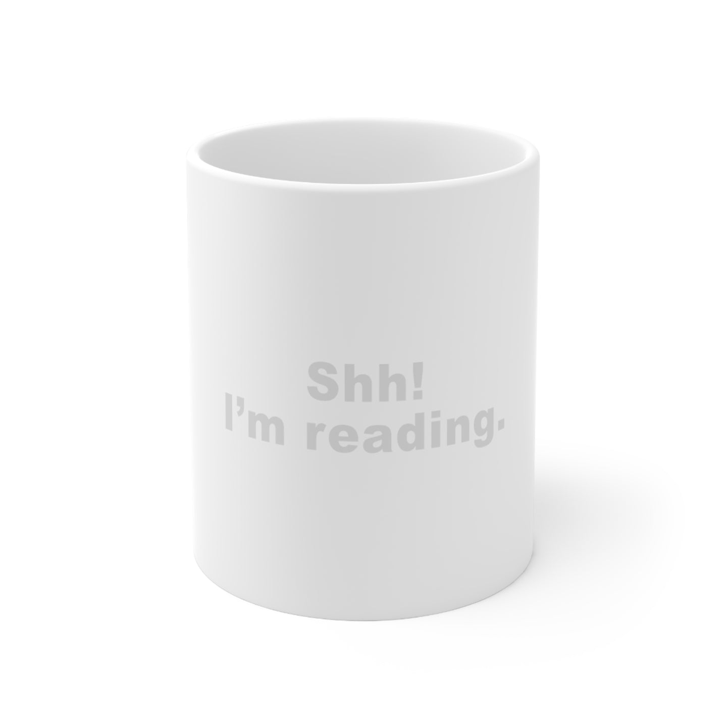 DistinctInk Glossy White Coffee / Tea Mug - Shh! I'm Reading.