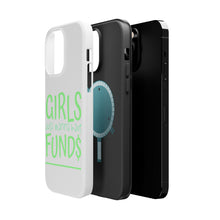 DistinctInk ToughCase for Apple iPhone, Compatible with MagSafe Charging - Girls Just Wanna Have Fund $