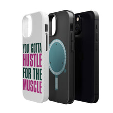 DistinctInk ToughCase for Apple iPhone, Compatible with MagSafe Charging - You Gotta Hustle for the Muscle