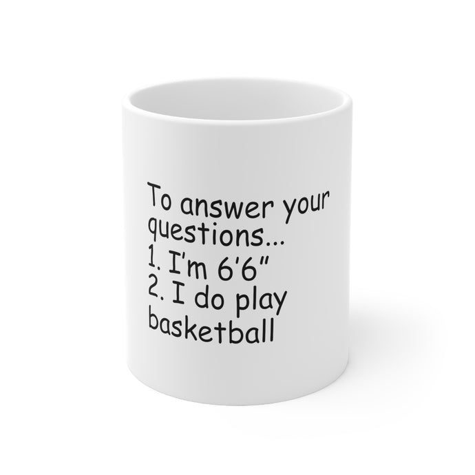 DistinctInk Glossy White Coffee / Tea Mug - I'm 6'6