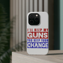 DistinctInk ToughCase for Apple iPhone, Compatible with MagSafe Charging - I'll Keep My Guns, You Keep Your Change