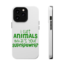 DistinctInk ToughCase for Apple iPhone, Compatible with MagSafe Charging - I Cure Animals What's Your Superpower