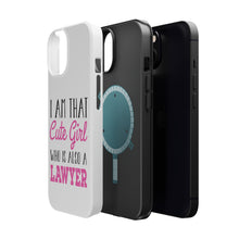 DistinctInk ToughCase for Apple iPhone, Compatible with MagSafe Charging - I Am That Cute Girl Who Is Also a Lawyer