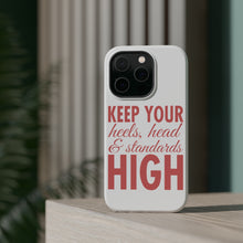 DistinctInk ToughCase for Apple iPhone, Compatible with MagSafe Charging - Keep Your Heels Head & Standards high