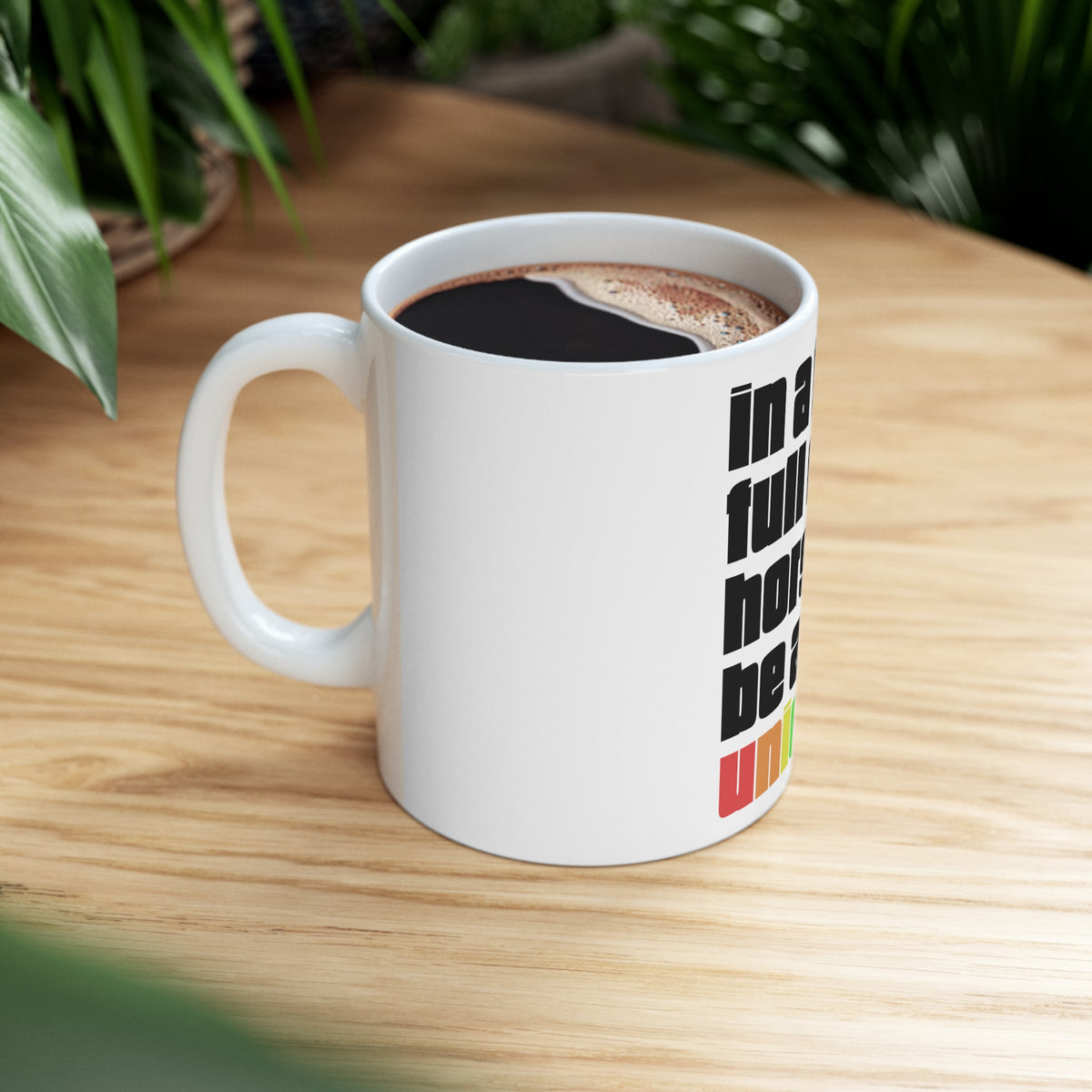 Glossy White Coffee / Tea Mug - In a Field Full of Horses Be a Unicorn, view 8