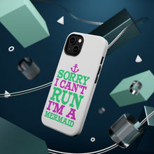 DistinctInk ToughCase for Apple iPhone, Compatible with MagSafe Charging - Sorry I Can't Run I'm a Mermaid
