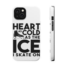 DistinctInk ToughCase for Apple iPhone, Compatible with MagSafe Charging - Heart as Cold as the Ice I Skate On
