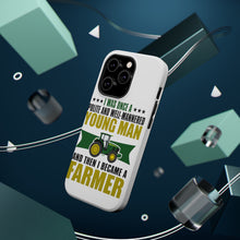 DistinctInk ToughCase for Apple iPhone, Compatible with MagSafe Charging - Was Well Mannered Young Man Then Farmer