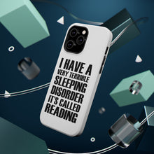 DistinctInk ToughCase for Apple iPhone, Compatible with MagSafe Charging - Terrible Sleeping Disorder Called Reading