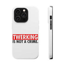 DistinctInk ToughCase for Apple iPhone, Compatible with MagSafe Charging - Twerking is Not a Crime