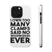 DistinctInk ToughCase for Apple iPhone, Compatible with MagSafe Charging - Own Too Many Clams - No Woodworker Ever