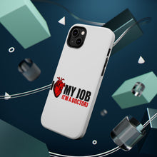 DistinctInk ToughCase for Apple iPhone, Compatible with MagSafe Charging - I Heart My Job - I'm A Doctor