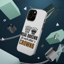 DistinctInk ToughCase for Apple iPhone, Compatible with MagSafe Charging - Real Queens Fix Each Other's Crowns
