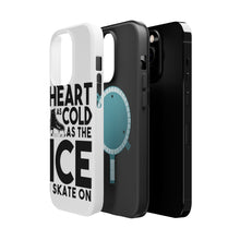 DistinctInk ToughCase for Apple iPhone, Compatible with MagSafe Charging - Heart as Cold as the Ice I Skate On