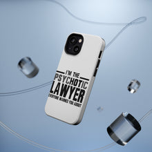 DistinctInk ToughCase for Apple iPhone, Compatible with MagSafe Charging - PsycHOTic Lawyer Everyone Warned You