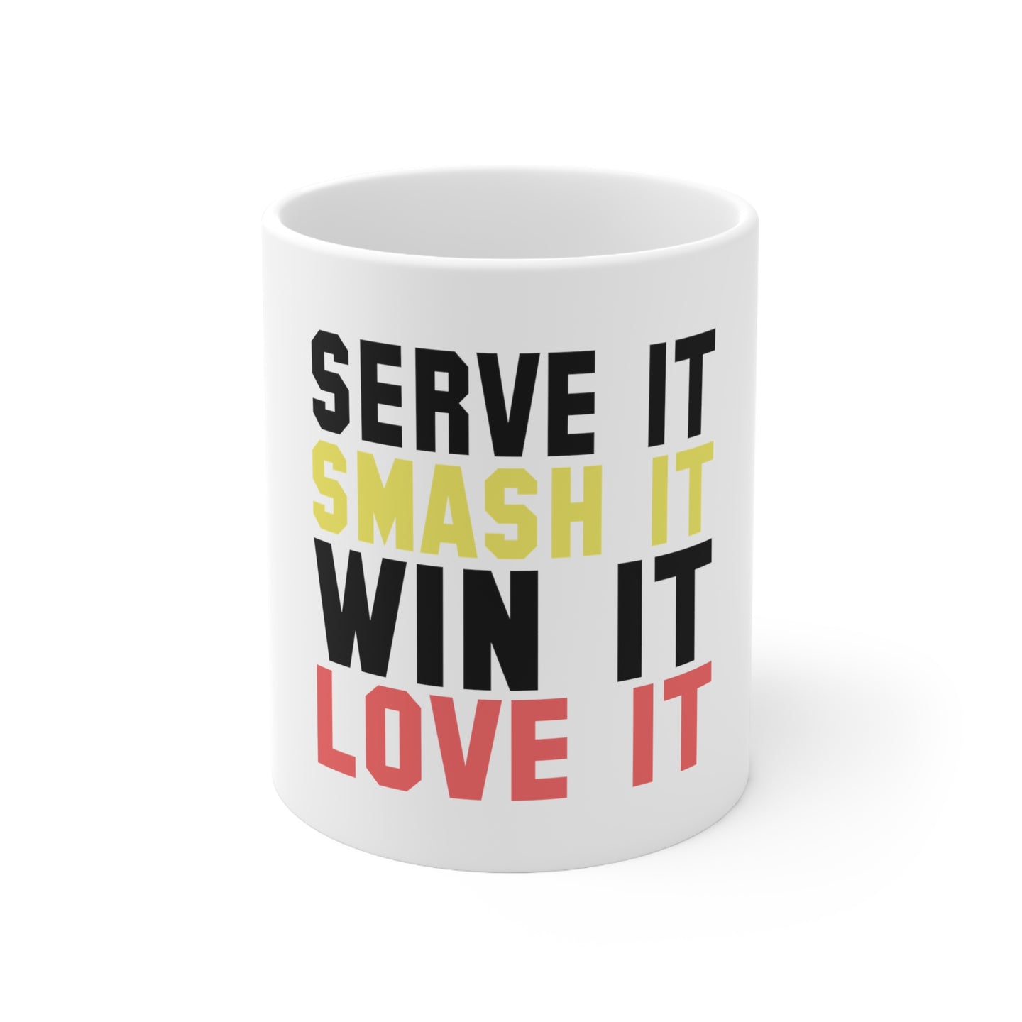 DistinctInk Glossy White Coffee / Tea Mug - Serve It Smash It Win It Love It Tennis