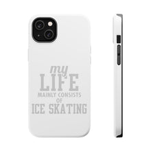 DistinctInk ToughCase for Apple iPhone, Compatible with MagSafe Charging - My Life Mainly Consists of Ice Skating