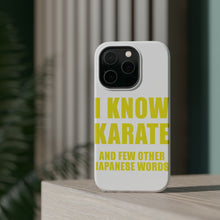 DistinctInk ToughCase for Apple iPhone, Compatible with MagSafe Charging - I Know Karate And Few Other Japanese Words