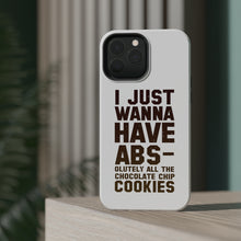 DistinctInk ToughCase for Apple iPhone, Compatible with MagSafe Charging - I Just Wanna Have ABS-olutely All The Cookies