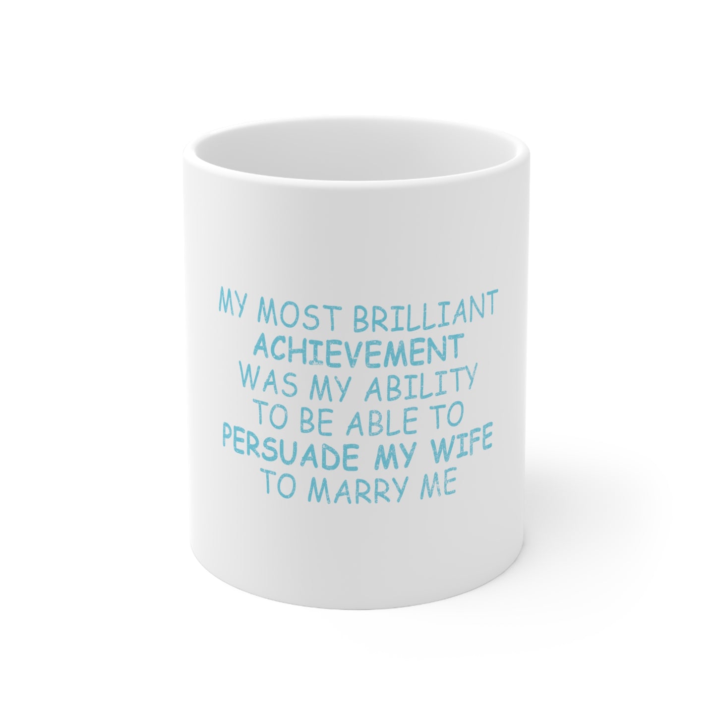 DistinctInk Glossy White Coffee / Tea Mug - Persuade My Wife to Marry Me