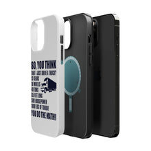 DistinctInk ToughCase for Apple iPhone, Compatible with MagSafe Charging - You Think I Just Drive a Truck? Torque Tons