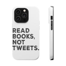 DistinctInk ToughCase for Apple iPhone, Compatible with MagSafe Charging - Read Books, Not Tweets