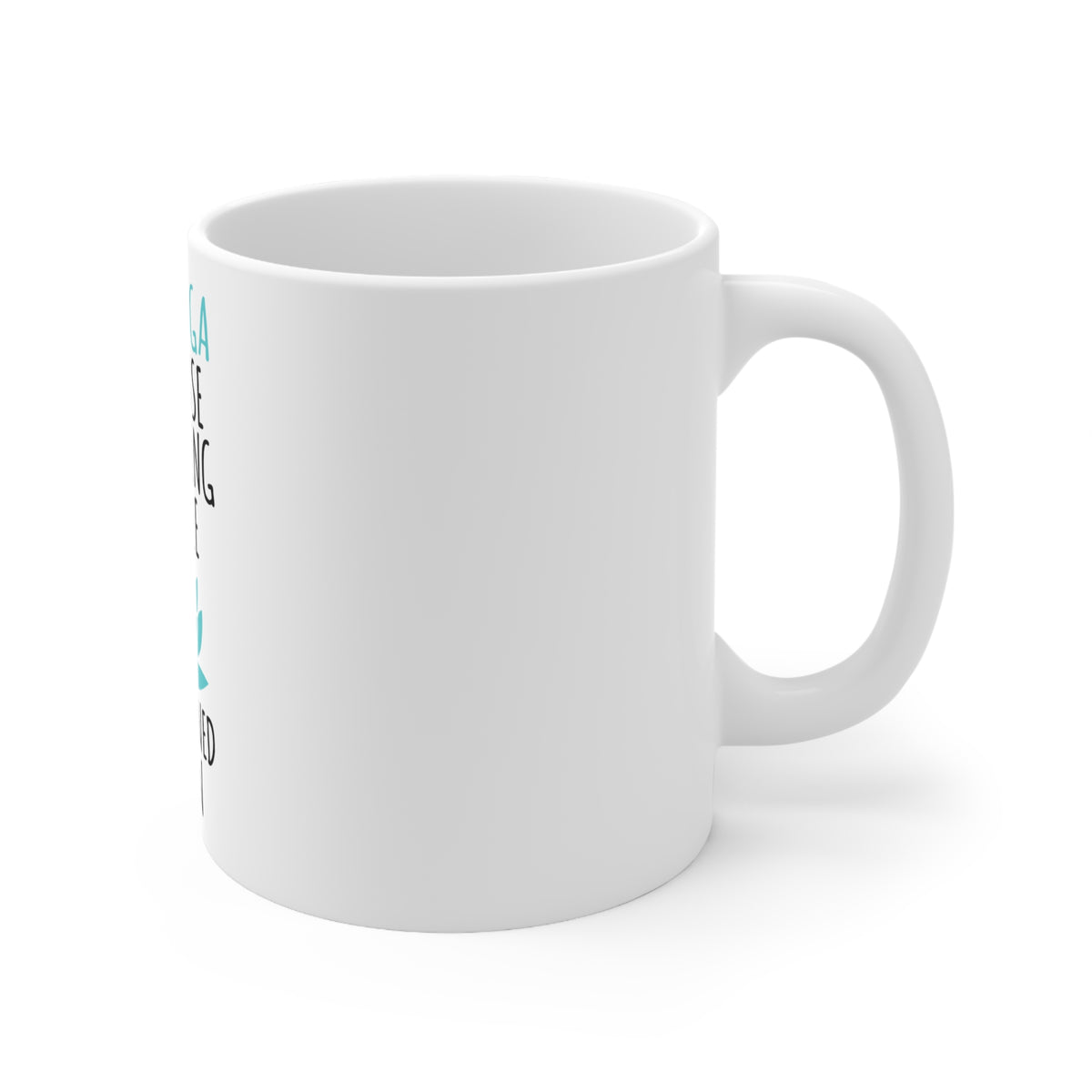 Glossy White Coffee / Tea Mug - I Do Yoga Punching People Frowned Upon, view 3