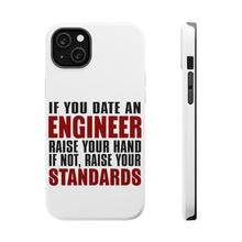 DistinctInk ToughCase for Apple iPhone, Compatible with MagSafe Charging - Date Engineer or Raise Your Standards