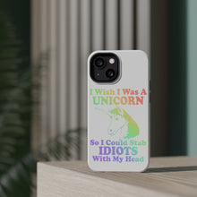 DistinctInk ToughCase for Apple iPhone, Compatible with MagSafe Charging - I Wish I Was a Unicorn So I Could Stab Idiots