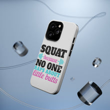 DistinctInk ToughCase for Apple iPhone, Compatible with MagSafe Charging - Squat Because No One Raps About Little Butts