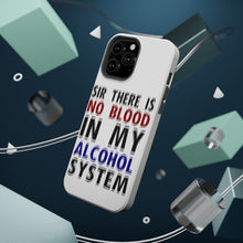 DistinctInk ToughCase for Apple iPhone, Compatible with MagSafe Charging - Sir There is Blood in My Alcohol System