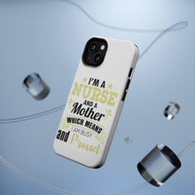 DistinctInk ToughCase for Apple iPhone, Compatible with MagSafe Charging - Nurse and a Mother - Busy and Proud