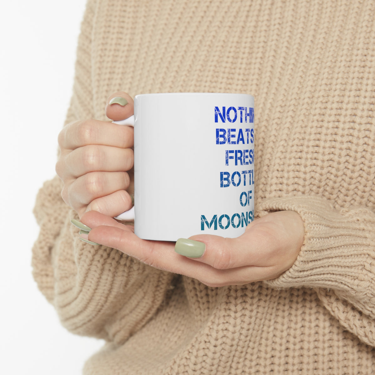 Glossy White Coffee / Tea Mug - Nothing Beats a Fresh Bottle of Moonshine, view 10