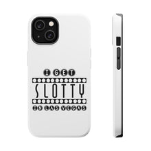 DistinctInk ToughCase for Apple iPhone, Compatible with MagSafe Charging - I Get SLOTTY in Las Vegas
