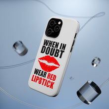 DistinctInk ToughCase for Apple iPhone, Compatible with MagSafe Charging - When in Doubt Where Red Lipstick