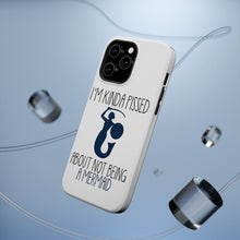 DistinctInk ToughCase for Apple iPhone, Compatible with MagSafe Charging - I'm Kinda Pissed About Not Being a Mermaid