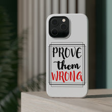 DistinctInk ToughCase for Apple iPhone, Compatible with MagSafe Charging - Prove Them Wrong